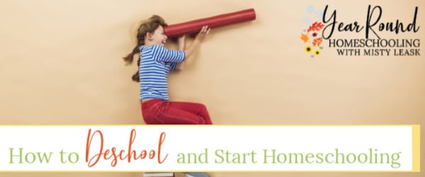 how to deschool and start homeschooling, how to deschool, deschool, deschooling, deschooling steps, deschool steps