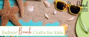 indoor beach crafts for kids, beach crafts for kids, kids beach crafts, beach crafts kids