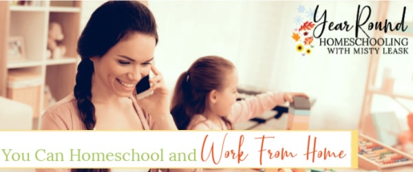 homeschool work from home, you can homeschool and work from home, homeschool and work from home