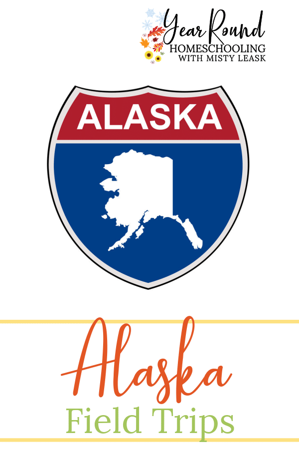 alaska field trips, field trips alaska, field trips in alaska