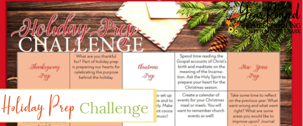 Holiday Prep Challenge - Year Round Homeschooling