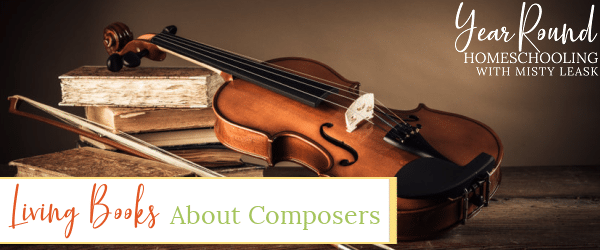 living books about composers, living books composers, composers living books