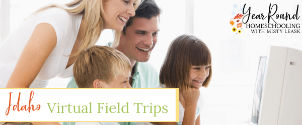 idaho virtual field trips, virtual field trips idaho, virtual field trips in idaho