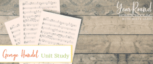 george handel unit study, george handel unit, george handel study, study george handel, unit george handel, unit study george handel, handel unit study, handel unit, handel study