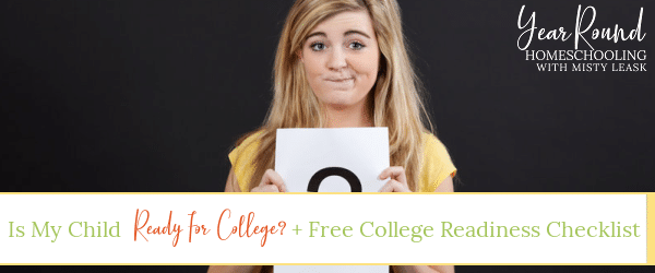 is my child ready for college, child ready for college, ready for college, college preparedness, college readiness checklist, college readiness, ready for college