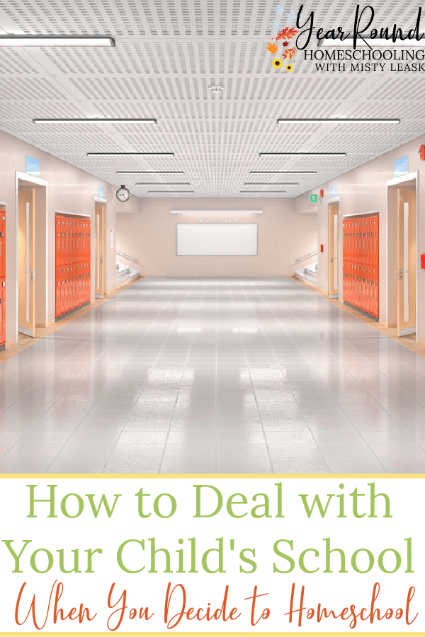 how to deal with your child's school when you decide to homeschool, how deal child's school decide homeschool, how to deal with your deal child's school