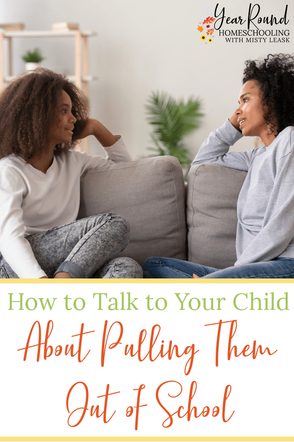 How to Talk to Your Child About Pulling Them Out of School Year Round