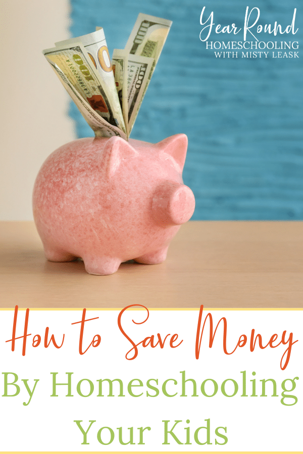 how to save money by homeschooling your kids, how to save money by homeschooling, how to save money homeschooling, homeschooling can save you money, homeschool save money, save money homeschool