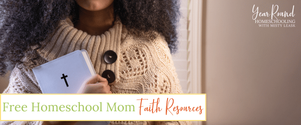 free homeschool mom faith resources, free faith resources homeschool mom, homeschool mom faith resources, faith resources homeschool mom, free homeschool mom bible study, free homeschool mom devotional, free homeschool mom faith printables, free christian homeschool mom resources