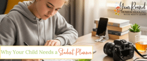 why your child needs a student planner, child needs a student planner, child student planner, reasons student planner