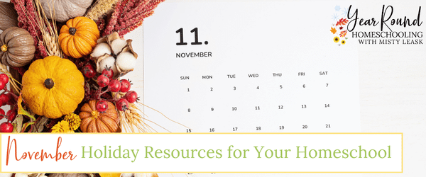 november holiday resources for your homeschool, november holiday resources, holiday resources november, november homeschool holiday resources, homeschool november holiday resources, homeschool holiday resources november